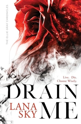 Drain Me by Sky, Lana