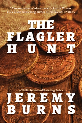 The Flagler Hunt by Burns, Jeremy