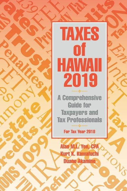 Taxes of Hawaii 2019 by Yee, Alan M. L.