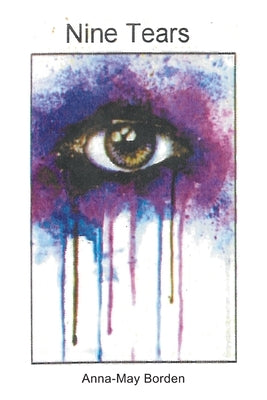 Nine Tears by Borden, Anna-May