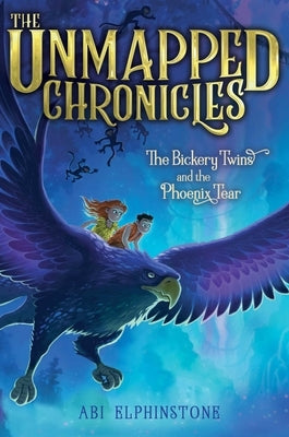 The Bickery Twins and the Phoenix Tear, Volume 2 by Elphinstone, Abi