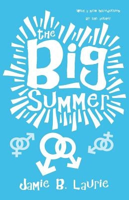 The Big Summer by Laurie, Jamie B.
