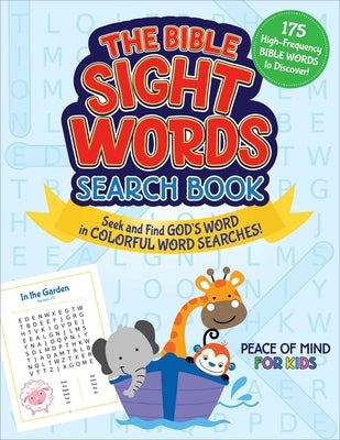 The Bible Sight Words Search Book: Seek and Find God's Word in Colorful Word Searches! by Good Books