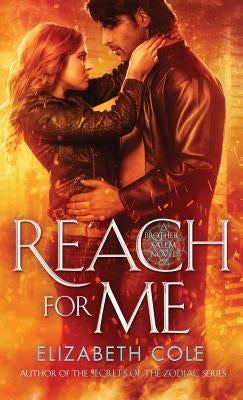 Reach For Me by Cole, Elizabeth