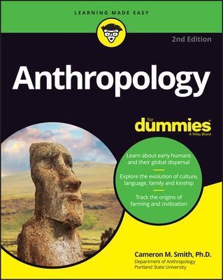 Anthropology for Dummies by Smith, Cameron M.