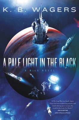 A Pale Light in the Black: A Neog Novel by Wagers, K. B.