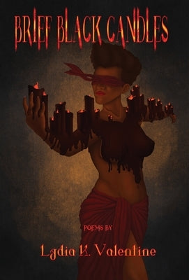 Brief Black Candles by Valentine, Lydia K.