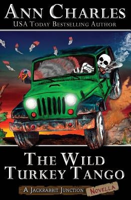 The Wild Turkey Tango by Kunkle, C. S.