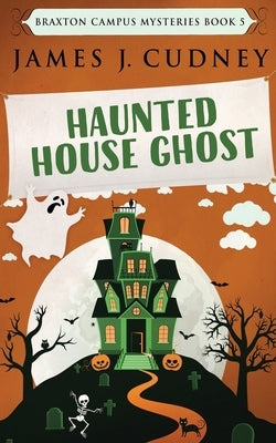 Haunted House Ghost by Cudney, James J.
