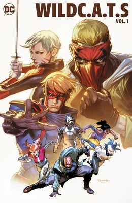 Wildc.A.T.S Vol. 1: Better Living Through Violence by Rosenberg, Matthew