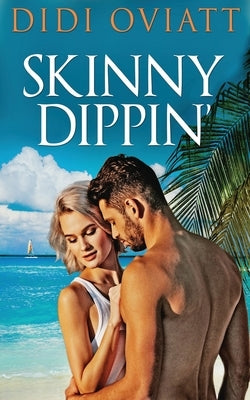 Skinny Dippin' by Oviatt, Didi