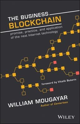 The Business Blockchain by Mougayar, William