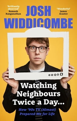 Josh Widdicombe: Watching the 90s: A Childhood Memoir by Widdicombe, Josh