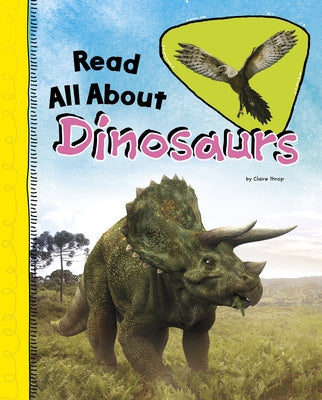 Read All about Dinosaurs by Throp, Claire
