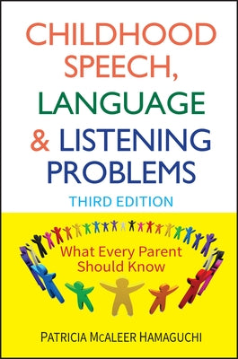 Childhood Speech, Language, and Listening Problems by Hamaguchi