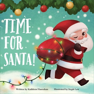 Time for Santa! by Hanrahan, Kathleen
