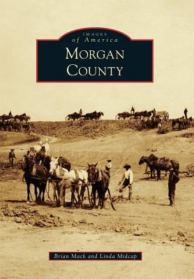 Morgan County by Mack, Brian