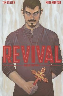 Revival Deluxe Collection, Volume 3 by Seeley, Tim
