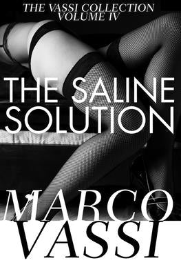 The Saline Solution by Vassi, Marco