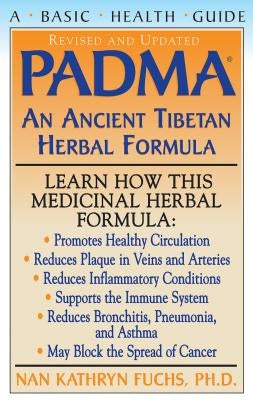 PADMA: An Ancient Tibetan Herbal Formula by Fuchs, Nan Kathryn