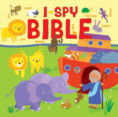 I Spy Bible: A Picture Puzzle Bible for the Very Young by Stone, Julia