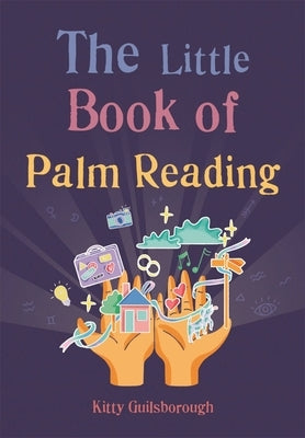 The Little Book of Palm Reading by Guilsborough, Kitty