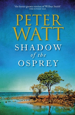 Shadow of the Osprey by Watt, Peter