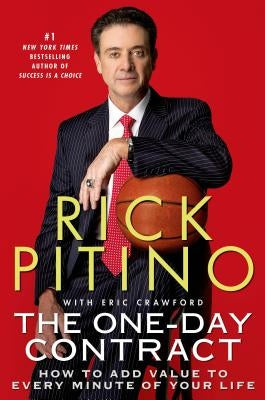 The One Day Contract by Pitino, Rick