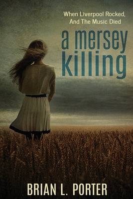 A Mersey Killing: Large Print Edition by Porter, Brian L.