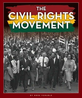 The Civil Rights Movement by Venable, Rose