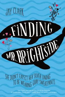 Finding Mr. Brightside by Clark, Jay