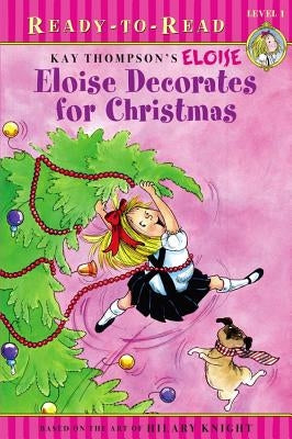 Eloise Decorates for Christmas by Thompson, Kay