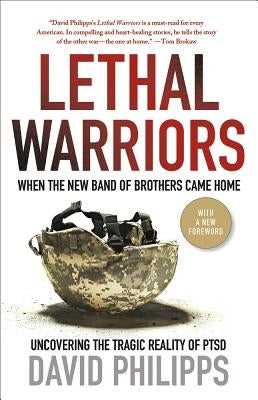 Lethal Warriors by Philipps, David