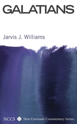 Galatians by Williams, Jarvis J.
