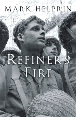 Refiner's Fire by Helprin, Mark