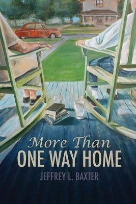More Than One Way Home by Baxter, Jeffrey L.
