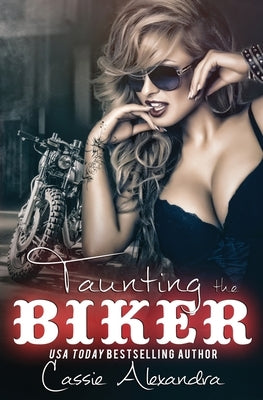 Taunting the Biker by Alexandra, Cassie