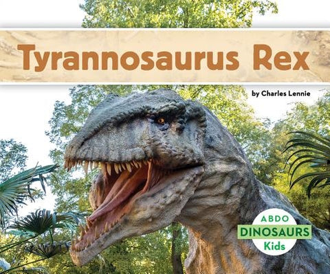 Tyrannosaurus Rex by Lennie, Charles