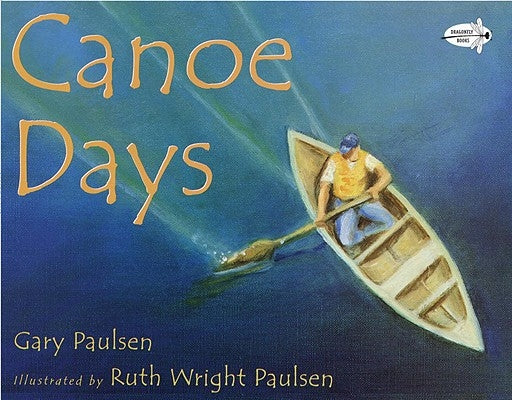 Canoe Days by Paulsen, Gary