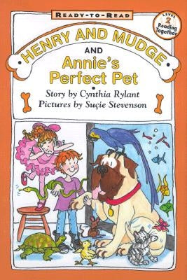 Henry and Mudge and Annie's Perfect Pet: Ready-To-Read Level 2 by Rylant, Cynthia