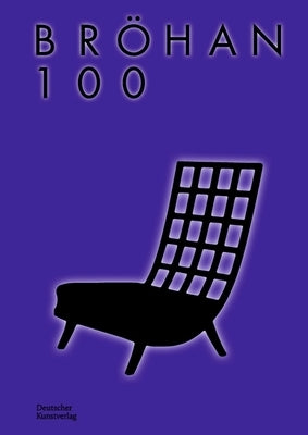 Bröhan 100: Highlights of the Collection by Hoffmann, Tobias