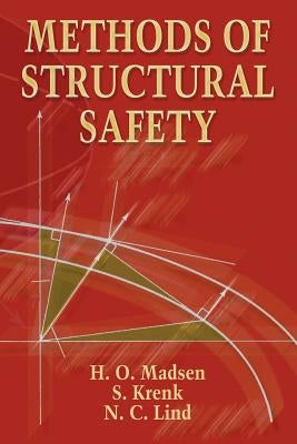 Methods of Structural Safety by Madsen, H. O.