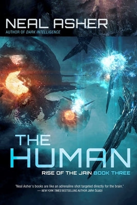 The Human, Volume 3: Rise of the Jain, Book Three by Asher, Neal