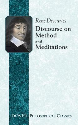 Discourse on Method and Meditations by Descartes, Rene