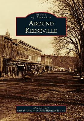 Around Keeseville by Page, Kyle M.