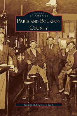 Paris and Bourbon County by Scott, Berkeley