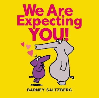 We Are Expecting You! by Saltzberg, Barney