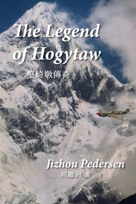 The Legend of Hogytaw by Pedersen, Jizhou