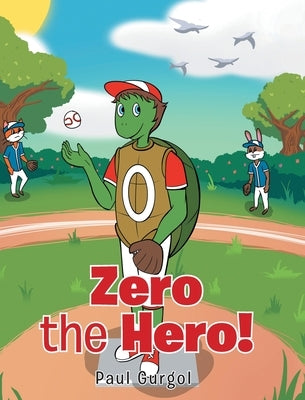 Zero the Hero! by Gurgol, Paul
