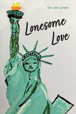 Lonesome Love by Larsen, Eric Jan